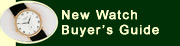 New Watch Buyer's Guide