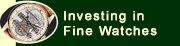 Investing in Fine Watches